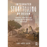 Integrated Storytelling by Design: Concepts, Principles and Methods for New Narrative Dimensions