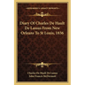 Diary Of Charles De Hault De Lassus From New Orleans To St Louis, 1836