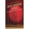 Create Captivating Classes: Why Nclb Should Mean No Child Left Bored