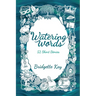 Watering Words: 52 Short Stories
