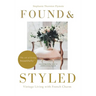Found & Styled: Vintage Living with French Charm