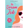 The Dream Job: A YA Sweet Romance