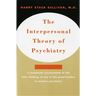 Interpersonal Theory of Psychiatry the Interpersonal Theory of Psychiatry
