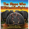 The Hippo Who Hated To Fight
