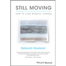 Still Moving: How to Lead Mindful Change