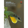 Wildlife of the Eastern Caribbean