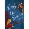 Only the Ocean