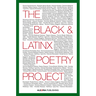 The Black and LatinX Poetry Project