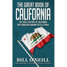 The Great Book of California: The Crazy History of California with Amazing Random Facts & Trivia