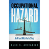 Occupational Hazard: An Al and Mick Forte Story