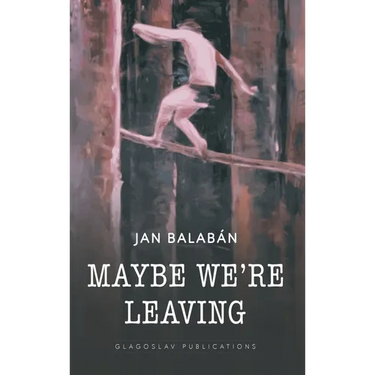 Maybe We're Leaving