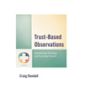 Trust-Based Observations: Maximizing Teaching and Learning Growth
