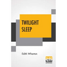 Twilight Sleep