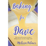 Baking for Dave: Iris, a 15-Year-Old Girl Travels Cross States to Enter a Baking Contest, But Ends Up Winning a Bigger Prize