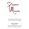 Expect Miracles: 10 Beautiful Souls Share Stories of Hope, Inspiration & Transformation