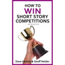How to Win Short Story Competitions: Second Edition
