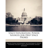 Space Exploration: Power Sources for Deep Space Probes