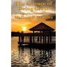 The Science of Being Great: Original First Edition Text