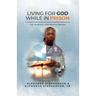Living for God While in Prison