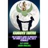 Kamadeva Tantra: The Ultimate Guide to Invocate the Hindu god of the Love, Sex and Romance