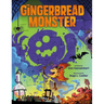 The Gingerbread Monster