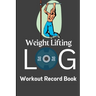 Workout Log & Record Book: Workout Log Book & Training Journal for Men, Exercise Notebook and Gym Journal for Personal Training
