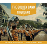 The Golden Band from Tigerland: A History of LSU's Marching Band