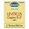 Thru the Bible Vol. 07: The Law (Leviticus 15-27): 7