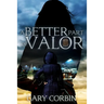 A Better Part of Valor