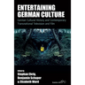 Entertaining German Culture: Contemporary Transnational Television and Film