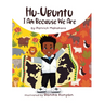 Hu-Ubuntu: I Am Because We Are