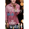 His Birthday Wish: A Small Town MM Romance