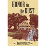 Honor in the Dust