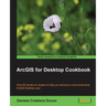 ArcGIS for Desktop Cookbook