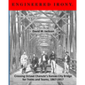 Engineered Irony: Crossing Octave Chanute's Kansas City Bridge for Trains and Teams, 1867-1917