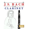 J. S. Bach for Clarinet: 10 Easy Themes for Clarinet Beginner Book