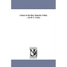 Letters to the Hon. Schuyler Colfax ... by H. C. Carey.