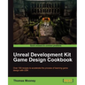 Unreal Development Kit Game Design Cookbook