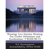 Housing: Low-Income Housing Tax Credit Utilization and Syndication: T-Rced-90-73