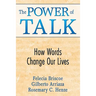 The Power of Talk: How Words Change Our Lives