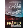 Framed: Astonishing True Stories of Wrongful Convictions