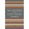 The Mysteries of the Lost Pastry: Short Stories for French Language Learners