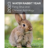 2023 Water Rabbit Year: Feng Shui and Chinese Astrology