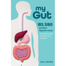 My Gut: IBS, SIBO and other digestive issues