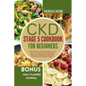Ckd Stage 5 Cookbook for Beginners: The Ultimate Guide With Quick and Easy Low Sodium and Potassium Recipes to Manage And Reverse Chronic Renal Diseas