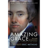 Amazing Grace: William Wilberforce and the Heroic Campaign to End Slavery