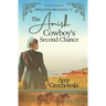 The Amish Cowboy's Second Chance: Amish Dreams on Prince Edward Island, Book 3