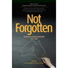 Not Forgotten: Australian Catholic Educators 1820-2020