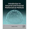 Introduction to Actuarial and Financial Mathematical Methods