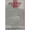 Espacio Urbano, Comunicación Y Violencia En América Latina